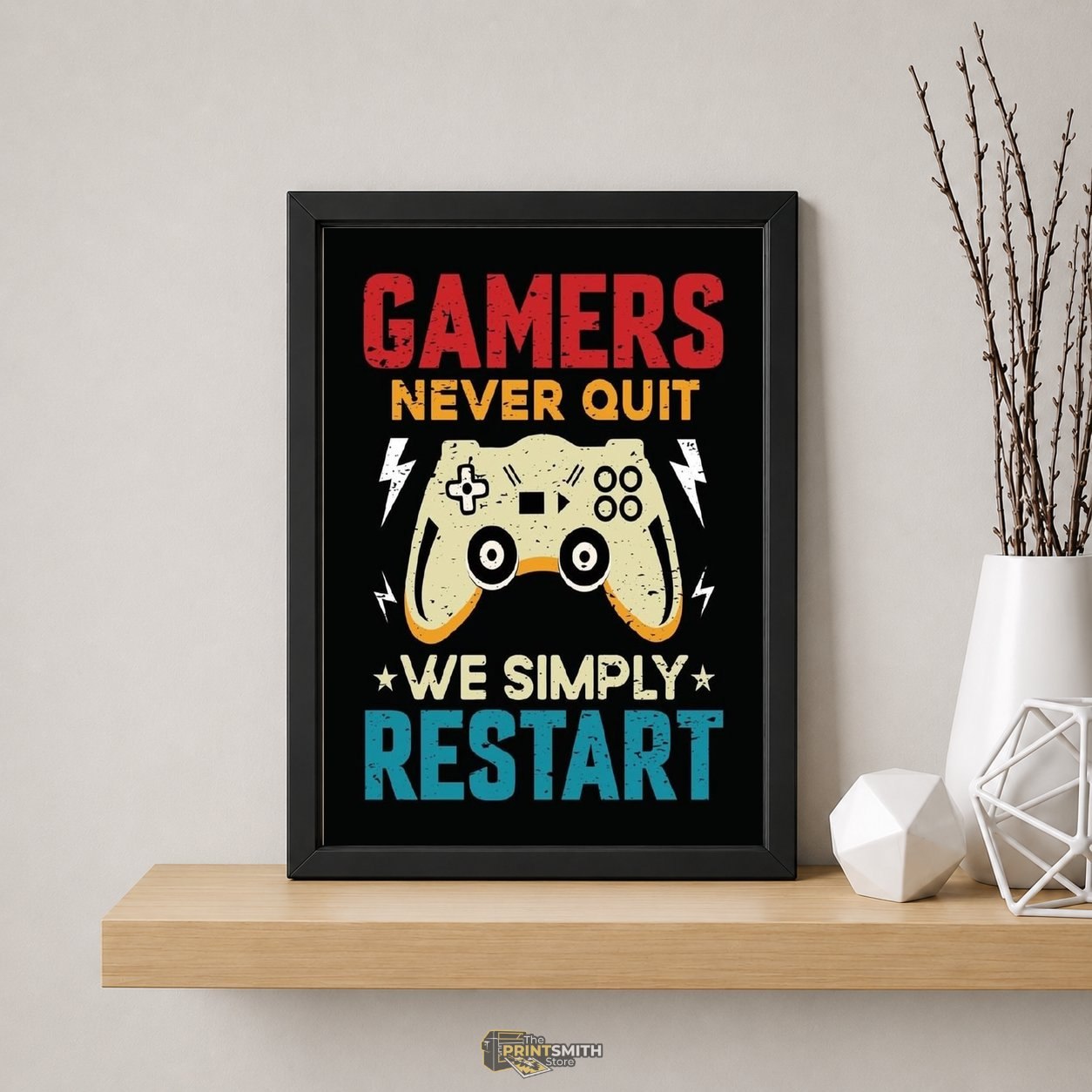 Gamers Never Quit T-Shirt — Framed Print