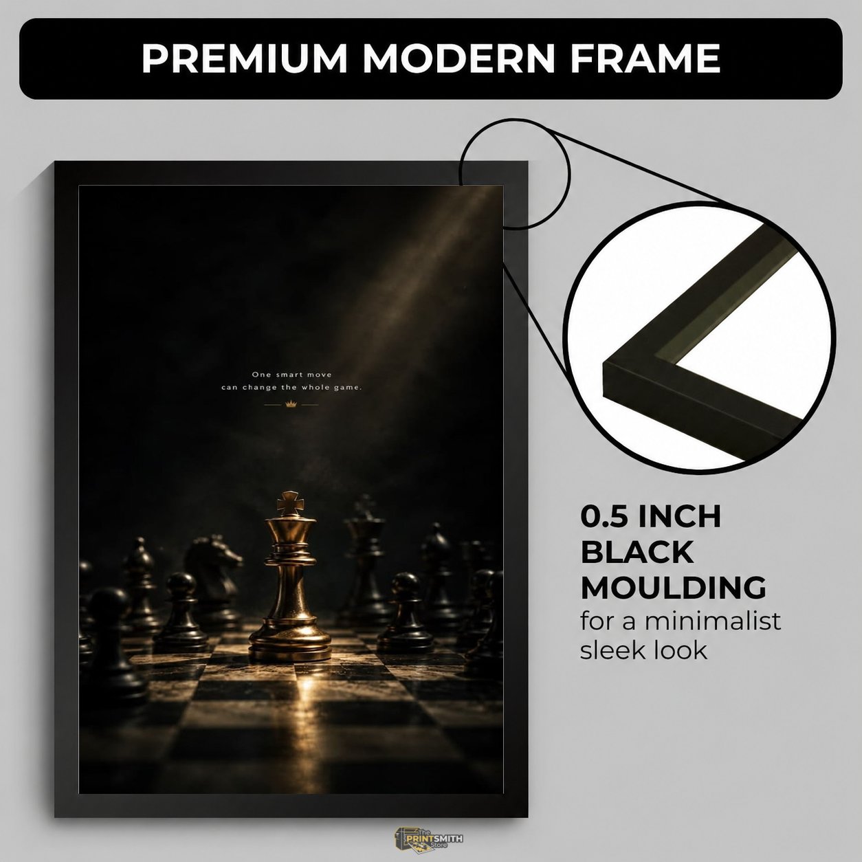 Make Your Move Frame — Framed Print view 1