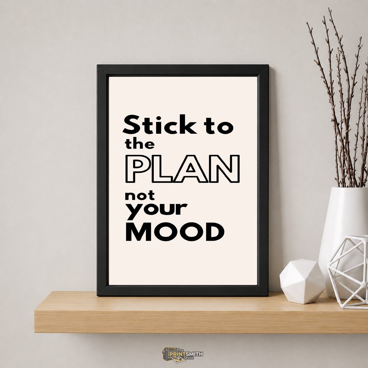 Stick to the Plan T-Shirt — Framed Print