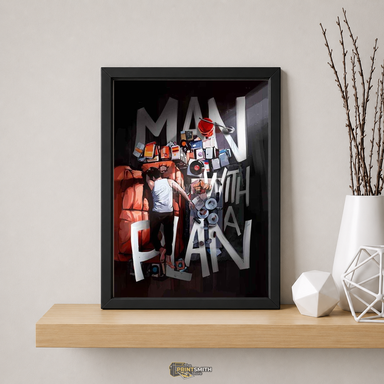 Man with a plan poster — Framed Print view 5