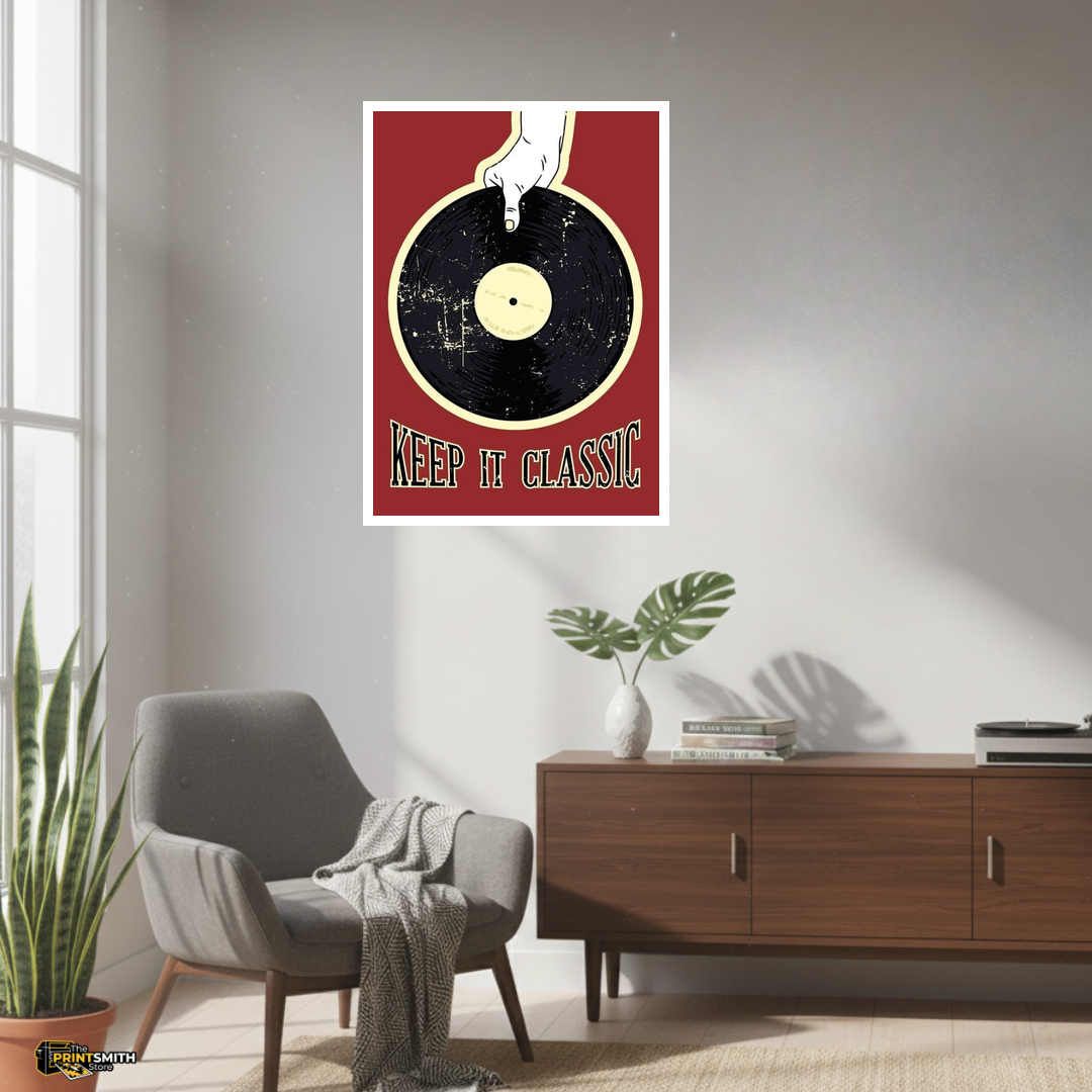 Keep It Classic Vinyl Record Poster